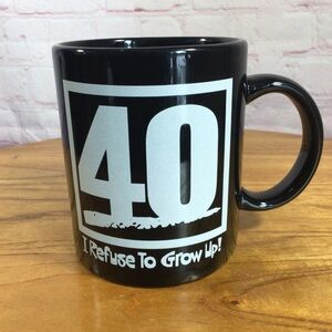 “40 I Refuse To Grow Up!” Black and White Ceramic Mug